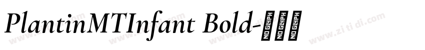 PlantinMTInfant Bold字体转换